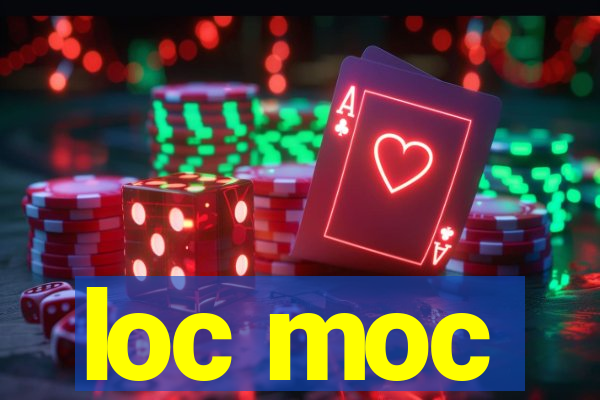 loc moc